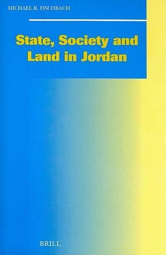 State, Society and Land in Jordan