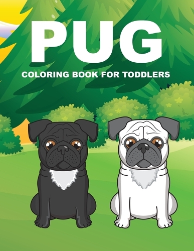 Pug Coloring book For Toddlers