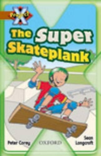 Project X: Fast and Furious: the Super Skateplank