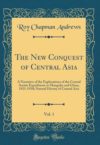 The New Conquest of Central Asia, Vol. 1