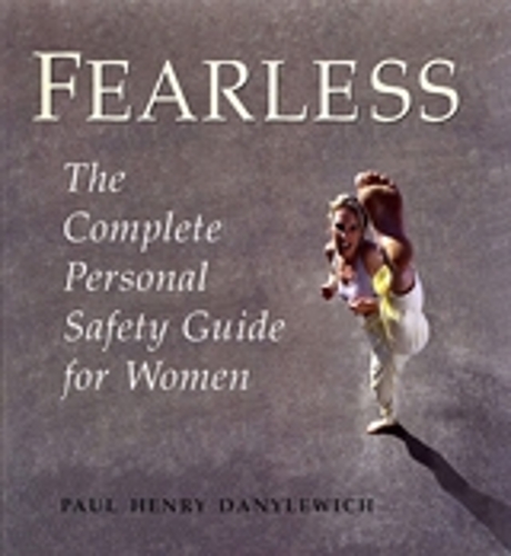 Fearless: The Complete Personal Safety Guide for Women