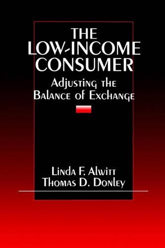 The Low-Income Consumer: Adjusting the Balance of Exchange(English)
