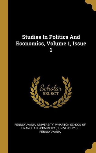 Studies In Politics And Economics, Volume 1, Issue 1