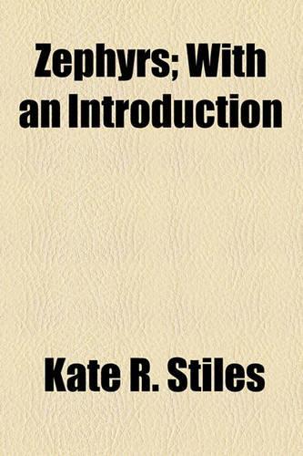 Zephyrs; With an Introduction: (English)