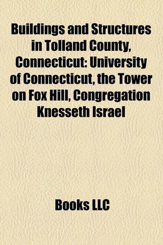 Buildings and Structures in Tolland County, Connecticut