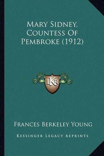 Mary Sidney, Countess of Pembroke (1912): (English)