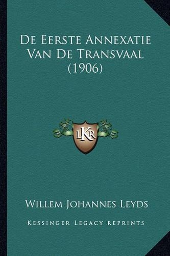 De Eerste Annexatie Van De Transvaal (1906)