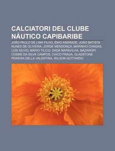 Calciatori del Clube Nautico Capibaribe: Joao Paulo de Lima Filho, Enio Andrade, Joao Batista Nunes de Oliveira, Jorge Mendonca, Marinho Chagas(Italian)