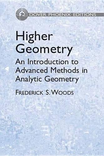 Higher Geometry: An Introduction to Advanced Methods in Analytic Geometry