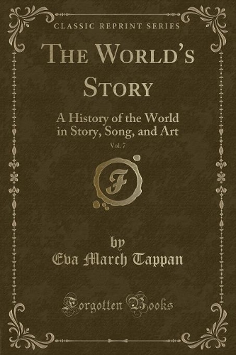 The World's Story, Vol. 7