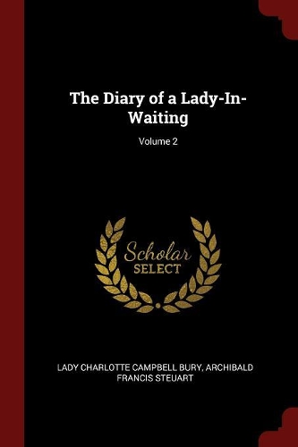 The Diary of a Lady-In-Waiting; Volume 2