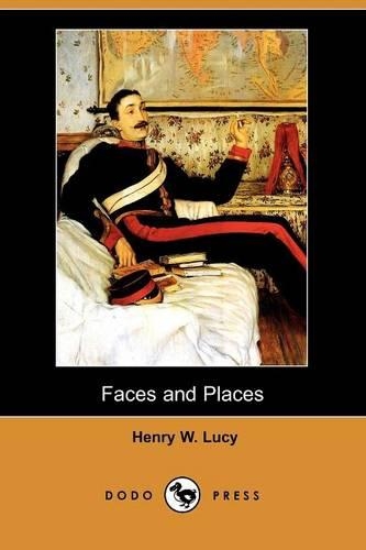 Faces and Places (Dodo Press)