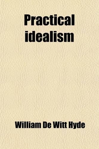 Practical Idealism