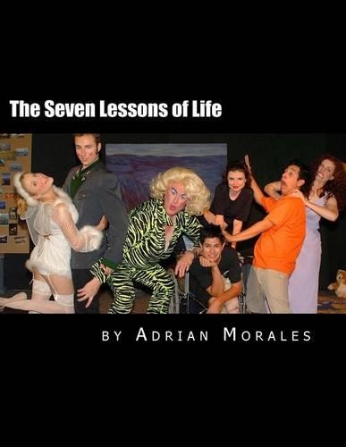 The Seven Lessons of Life: A Play Within A Play Comedy(English)