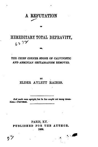 A Refutation of Hereditary Total Depravity