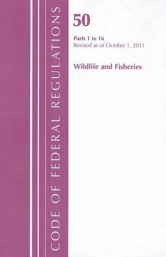 Title 50 Wildlife & Fisheries 1-16: (2011 Title 50: Wildlife and Fisheries)