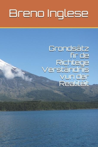 Grondsätz fir de Richtege Verständnis vun der Realitéit