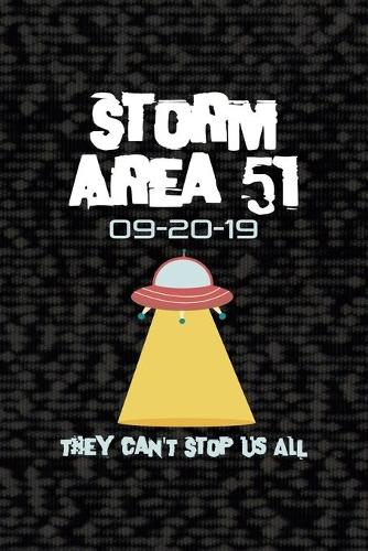 Storm Area 51 09-20-19 they Can't Stop Us all