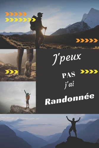 J'peux pas j'ai Randonnée
