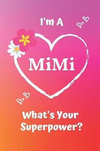 I'm a Mimi What's Your Superpower?
