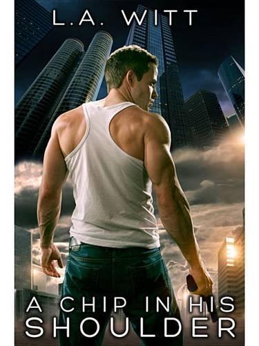 A Chip in His Shoulder