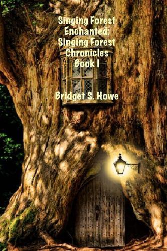 Singing Forest Enchanted