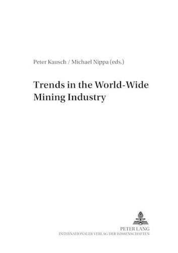 Trends in the World-Wide Mining Industry