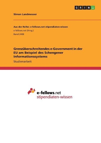 Grenzüberschreitendes e-Government in der EU am Beispiel des Schengener Informationssystems
