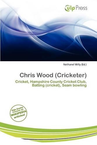Chris Wood (Cricketer)