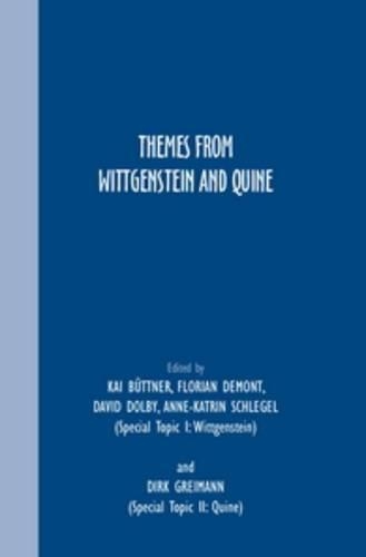 Themes from Wittgenstein and Quine: (Themes from Wittgenstein and Quine [print & e-book])