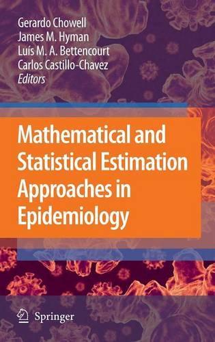Mathematical and Statistical Estimation Approaches in Epidemiology