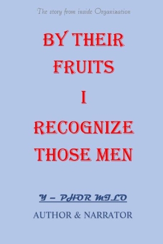 By Their Fruits I Recognize Those Men