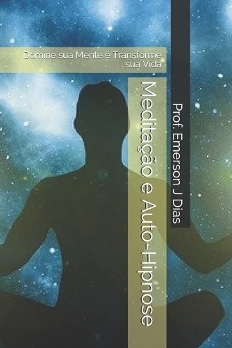 Meditação e Auto-Hipnose