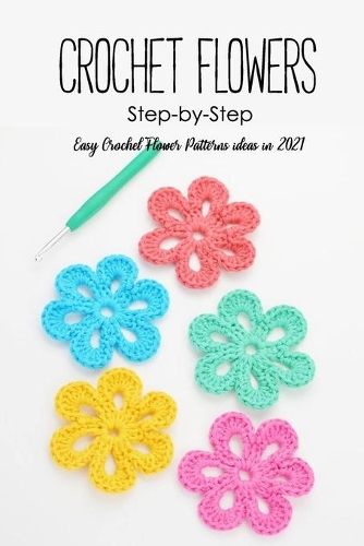 Crochet Flowers Step-by-Step