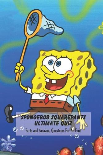 SpongeBob SquarePants Ultimate Quiz