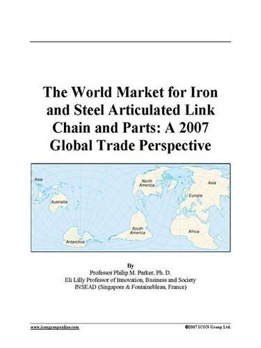 The World Market for Iron and Steel Articulated Link Chain and Parts