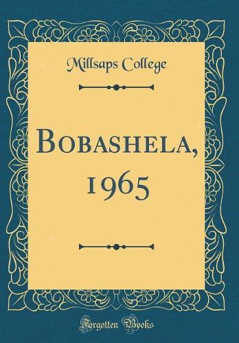 Bobashela, 1965 (Classic Reprint)