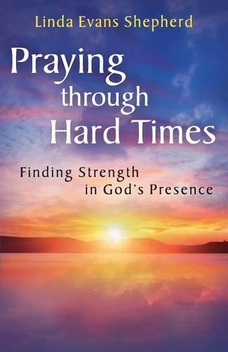 Praying Through Hard Times
