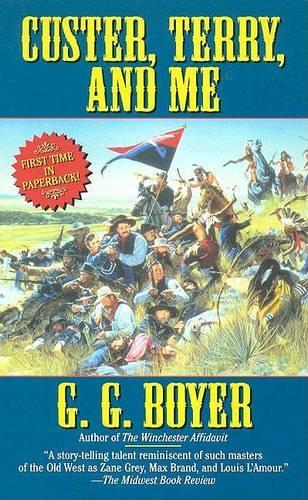 Custer, Terry, and Me