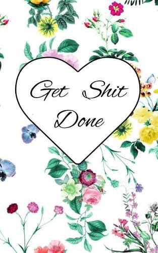 Get Shit Done