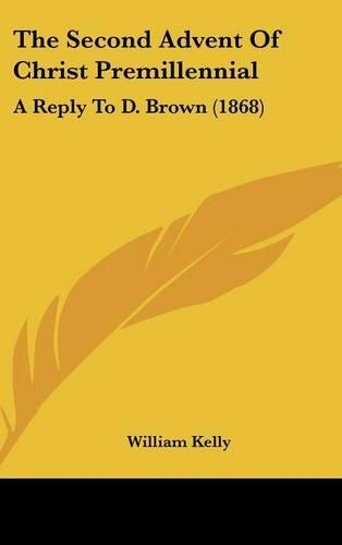 The Second Advent of Christ Premillennial