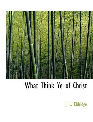 What Think Ye of Christ: (English)