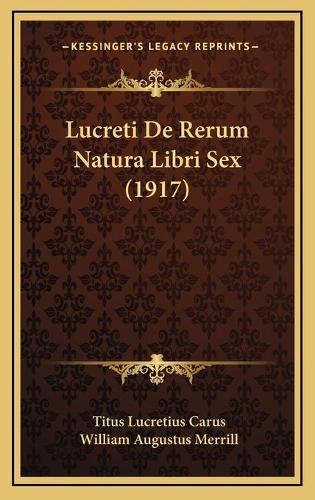 Lucreti De Rerum Natura Libri Sex (1917)