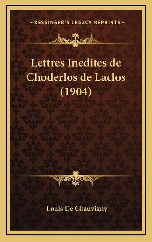 Lettres Inedites de Choderlos de Laclos (1904)