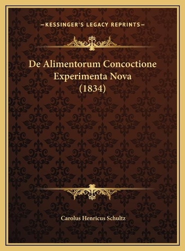 De Alimentorum Concoctione Experimenta Nova (1834)