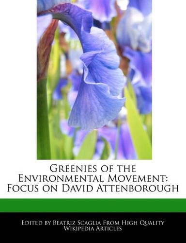 Greenies of the Environmental Movement: Focus on David Attenborough(English)