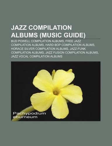 Jazz Compilation Albums (Music Guide)