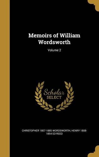 Memoirs of William Wordsworth; Volume 2