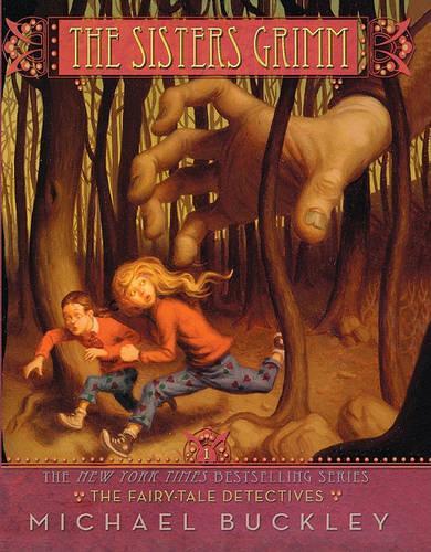 The Fairy-Tale Detectives: (01 Sisters Grimm)