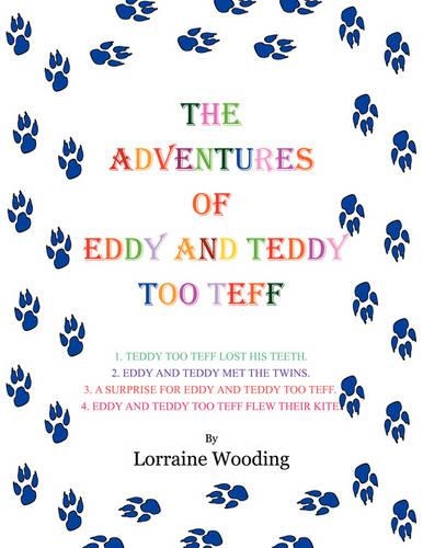 THE Adventures of Eddy and Teddy Too Teff: (English)